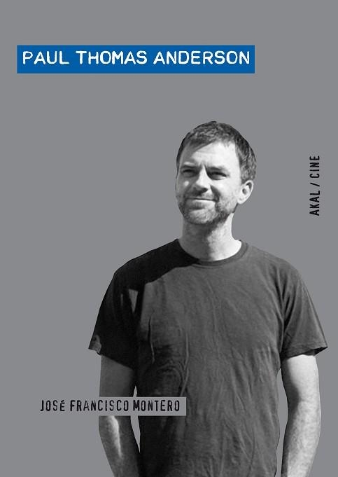 PAUL THOMAS ANDERSON | 9788446026211 | MONTERO MARTINEZ, JOSE FRANCISCO | Llibreria Aqualata | Comprar libros en catalán y castellano online | Comprar libros Igualada