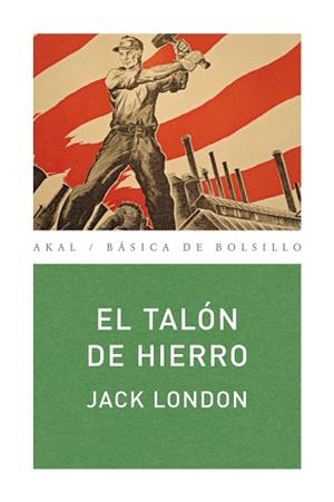 TALON DE HIERRO, EL (BASICA DE BOLSILLO 241) | 9788446034711 | LONDON, JACK (1876-1916) | Llibreria Aqualata | Comprar libros en catalán y castellano online | Comprar libros Igualada