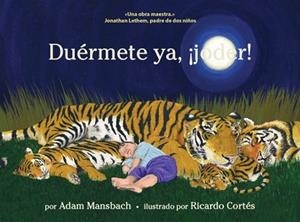 DUERMETE YA, ¡JODER! (ALBUM) | 9788439725169 | MANSBACH,ADAM / CORTES,RICARDO | Llibreria Aqualata | Comprar llibres en català i castellà online | Comprar llibres Igualada