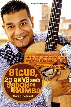 SICUS, 20 ANYS AMB SABOR DE RUMBA (INCLOU EL NOU CD I DVD) | 9788415403517 | BELLMUNT, CINTA S | Llibreria Aqualata | Comprar libros en catalán y castellano online | Comprar libros Igualada