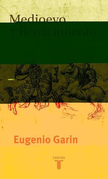 MEDIOEVO Y RENACIMIENTO | 9788430604210 | GARIN, EUGENIO | Llibreria Aqualata | Comprar libros en catalán y castellano online | Comprar libros Igualada
