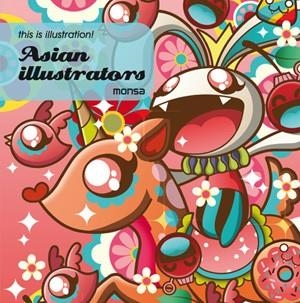 ASIAN ILLUSTRATORS THIS IS ILLUSTRATION!  | 9788415223382 | MINGUET, EVA | Llibreria Aqualata | Comprar llibres en català i castellà online | Comprar llibres Igualada