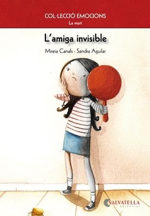 AMIGA INVISIBLE, L'. LA MORT (EMOCIONS 1) | 9788484126249 | CANALS BOTINES, MIREIA | Llibreria Aqualata | Comprar libros en catalán y castellano online | Comprar libros Igualada