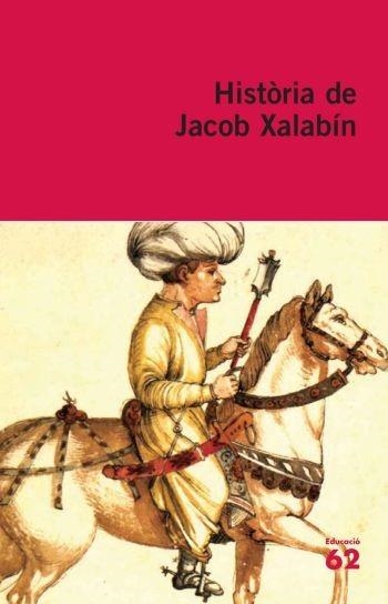 HISTORIA DE JACOB XALABIN (EDUCACIO 36) | 9788429761283 | Llibreria Aqualata | Comprar llibres en català i castellà online | Comprar llibres Igualada
