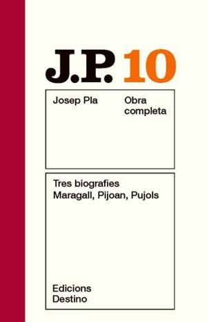OBRA COMPLETA JOSEP PLA VOL 10 TRES BIOGRAFIES MARAGALL, PIJ | 9788497101509 | PLA, JOSEP | Llibreria Aqualata | Comprar libros en catalán y castellano online | Comprar libros Igualada