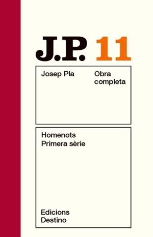 OBRA COMPLETA JOSEP PLA VOL 11 HOMENOTS PRIMERA SERIE | 9788497101516 | PLA, JOSEP | Llibreria Aqualata | Comprar libros en catalán y castellano online | Comprar libros Igualada