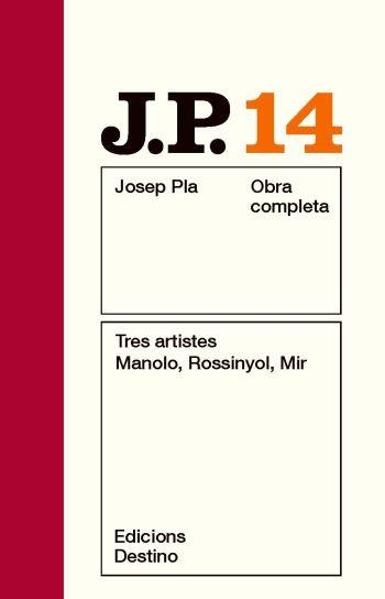 OBRA COMPLETA JOSEP PLA VOL 14 TRES ARTITES MANOLO, ROSSIN | 9788497101547 | PLA, JOSEP | Llibreria Aqualata | Comprar libros en catalán y castellano online | Comprar libros Igualada