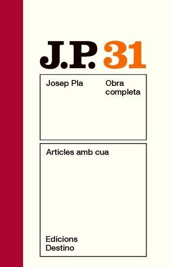 OBRA COMPLETA JOSEP PLA VOL 31 ARTICLES AMB CUA | 9788497101714 | PLA, JOSEP | Llibreria Aqualata | Comprar llibres en català i castellà online | Comprar llibres Igualada