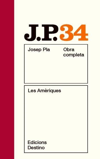 OBRA COMPLETA JOSEP PLA VOL 34 LES AMERIQUES | 9788497101745 | PLA, JOSEP | Llibreria Aqualata | Comprar llibres en català i castellà online | Comprar llibres Igualada