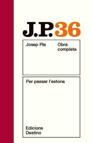 OBRA COMPLETA JOSEP PLA VOL 36 PER PASSAR L'ESTONA | 9788497101769 | PLA, JOSEP | Llibreria Aqualata | Comprar llibres en català i castellà online | Comprar llibres Igualada