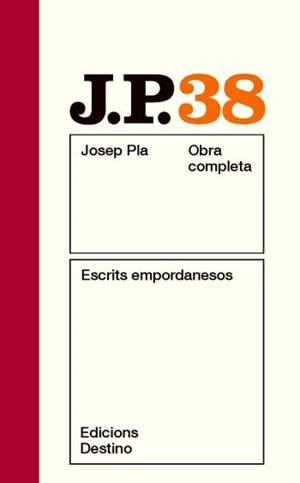 OBRA COMPLETA JOSEP PLA VOL 38 ESCRITS EMPORDANESOS | 9788497101783 | PLA, JOSEP | Llibreria Aqualata | Comprar llibres en català i castellà online | Comprar llibres Igualada