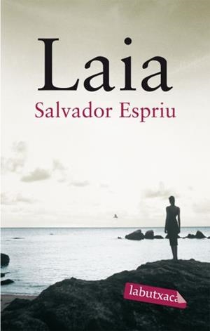 LAIA (LABUTXACA) | 9788492549474 | ESPRIU, SALVADOR | Llibreria Aqualata | Comprar llibres en català i castellà online | Comprar llibres Igualada