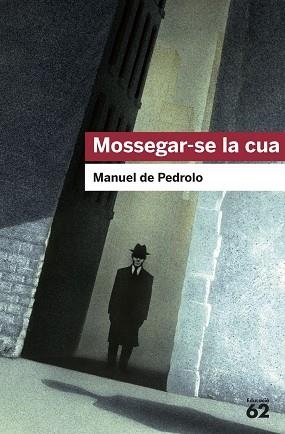 MOSSEGAR-SE LA CUA (EDUCAULA62 70) | 9788415192015 | DE PEDROLO, MANUEL | Llibreria Aqualata | Comprar llibres en català i castellà online | Comprar llibres Igualada