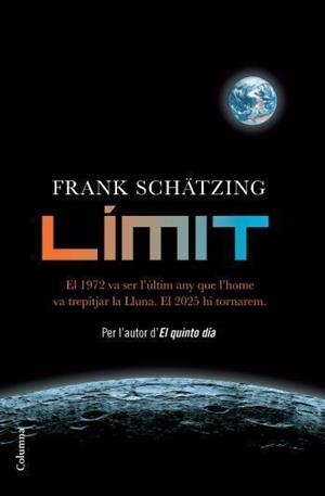 LIMIT | 9788466412971 | SCHATZING, FRANK | Llibreria Aqualata | Comprar llibres en català i castellà online | Comprar llibres Igualada