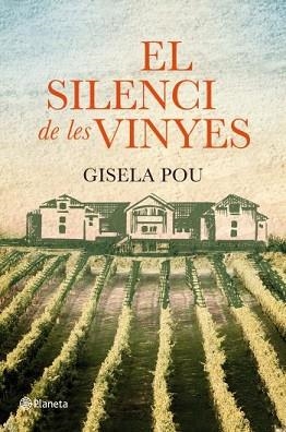SILENCI DE LES VINYES, EL | 9788497082310 | POU, GISELA | Llibreria Aqualata | Comprar llibres en català i castellà online | Comprar llibres Igualada