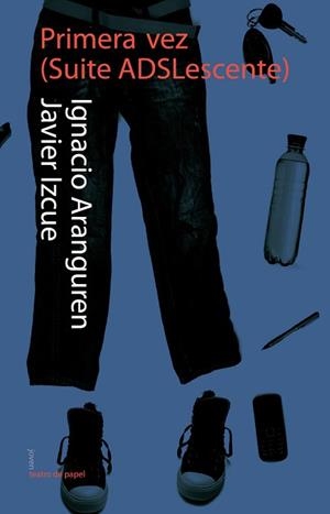 PRIMERA VEZ (SUITE ADOLESCENTE) | 9788498453102 | ARANGUREN, IGNACIO / IZCUE, JAVIER | Llibreria Aqualata | Comprar llibres en català i castellà online | Comprar llibres Igualada