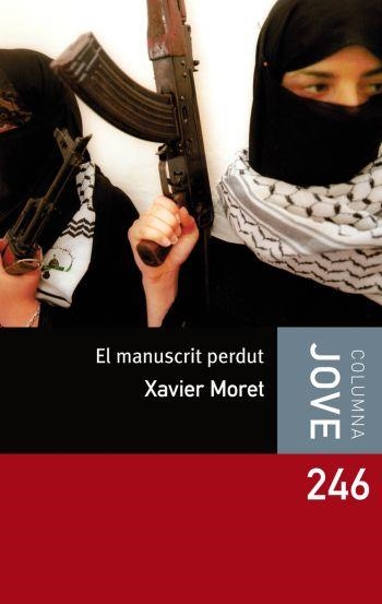 MANUSCRIT PERDUT, EL (COLUMNA JOVE 246) | 9788492790555 | MORET, XAVIER | Llibreria Aqualata | Comprar llibres en català i castellà online | Comprar llibres Igualada