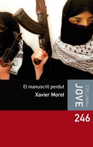 MANUSCRIT PERDUT, EL (COLUMNA JOVE 246) | 9788492790555 | MORET, XAVIER | Llibreria Aqualata | Comprar llibres en català i castellà online | Comprar llibres Igualada