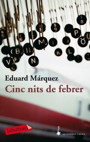 CINC NITS DE FEBRER (LABUTXACA) | 9788492549818 | MARQUEZ, EDUARD | Llibreria Aqualata | Comprar llibres en català i castellà online | Comprar llibres Igualada
