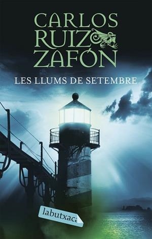 LLUMS DE SETEMBRE, LES (LABUTXACA) | 9788496863910 | RUIZ ZAFON, CARLOS | Llibreria Aqualata | Comprar llibres en català i castellà online | Comprar llibres Igualada