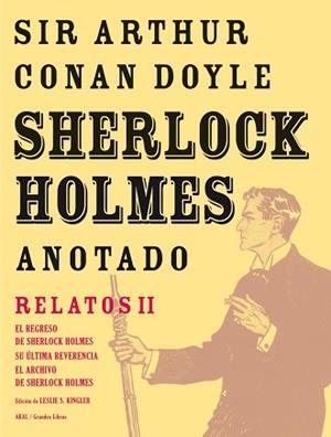 SHERLOCK HOLMES ANOTADO II: EL REGRESO DE SHERLOCK HOLMES | 9788446025436 | DOYLE, ARTHUR CONAN , SIR (1859-1930) | Llibreria Aqualata | Comprar libros en catalán y castellano online | Comprar libros Igualada