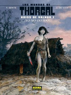 KRISS DE VALNOR 1. YO NO OLVIDO (LOS MUNDOS DE THORGAL) | 9788467907063 | SENTE / DE VITA | Llibreria Aqualata | Comprar llibres en català i castellà online | Comprar llibres Igualada