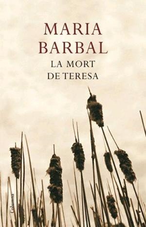 MORT DE TERESA, LA (CLASSICA 735) | 9788466408561 | BARBAL, MARIA | Llibreria Aqualata | Comprar llibres en català i castellà online | Comprar llibres Igualada