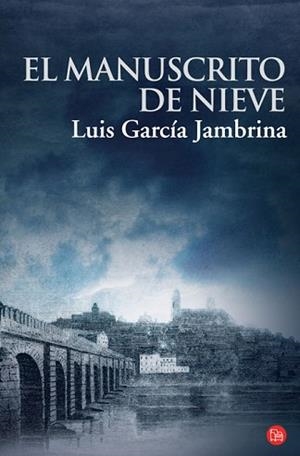 MANUSCRITO DE NIEVE, EL (P.L. 363-2) | 9788466319454 | GARCIA JAMBRINA, LUIS | Llibreria Aqualata | Comprar libros en catalán y castellano online | Comprar libros Igualada