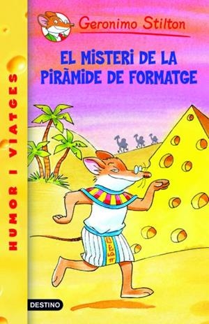 MISTERI DE LA PIRAMIDE DE FORMATGE, EL (GERONIMO STILTON 17) | 9788492790074 | STILTON, GERONIMO | Llibreria Aqualata | Comprar llibres en català i castellà online | Comprar llibres Igualada