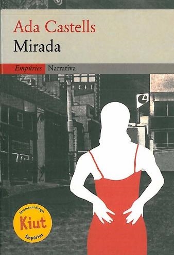 MIRADA (EMPURIES NARRATIVA 155) | 9788475967790 | CASTELLS, ADA | Llibreria Aqualata | Comprar libros en catalán y castellano online | Comprar libros Igualada