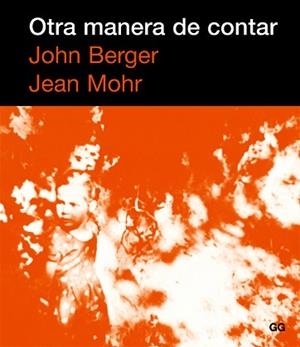 OTRA MANERA DE CONTAR | 9788425221347 | BERGER, JOHN / MOHR, JEAN | Llibreria Aqualata | Comprar llibres en català i castellà online | Comprar llibres Igualada