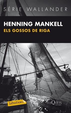 GOSSOS DE RIGA, ELS (LABUTXACA) | 9788483836033 | MANKELL, HENNING | Llibreria Aqualata | Comprar llibres en català i castellà online | Comprar llibres Igualada