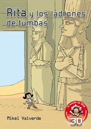 RITA Y LOS LADRONES DE TUMBAS (REALIDAD AUMENTADA 3D) | 9788479429270 | VALVERDE, MIKEL | Llibreria Aqualata | Comprar libros en catalán y castellano online | Comprar libros Igualada