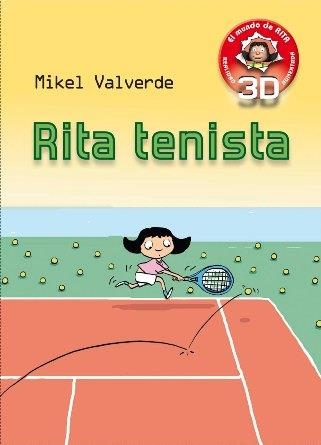 RITA TENISTA, LA (REALIDAD AUMENTADA 3D) | 9788479429263 | VALVERDE, MIKEL | Llibreria Aqualata | Comprar libros en catalán y castellano online | Comprar libros Igualada