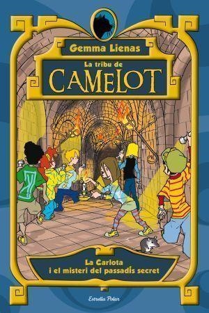 TRIBU DE CAMELOT 2, LA. CARLOTA I EL MISTERI DEL PASSADIS SE | 9788492790852 | LIENAS, GEMMA | Llibreria Aqualata | Comprar llibres en català i castellà online | Comprar llibres Igualada