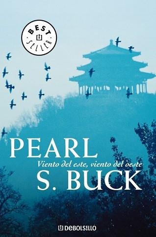 VIENTO DEL ESTE, VIENTO DEL OESTE (BEST SELLER 117) | 9788497598552 | BUCK, PERAL S. | Llibreria Aqualata | Comprar llibres en català i castellà online | Comprar llibres Igualada