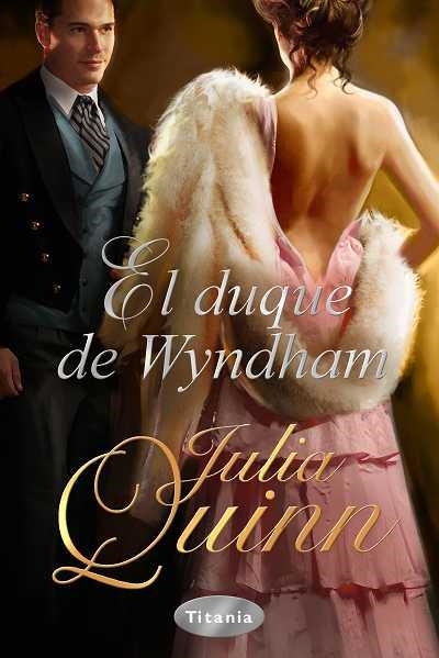 DUQUE DE WYNDHAM, EL  | 9788492916177 | QUINN, JULIA | Llibreria Aqualata | Comprar libros en catalán y castellano online | Comprar libros Igualada