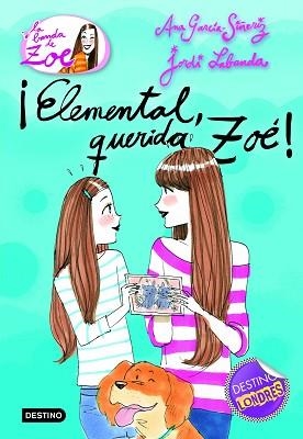 ELEMENTAL, QUERIDA ZOE (ZOE 2) | 9788408100614 | GARCIA-SIÑERIZ, ANA / LABANDA, JORDI | Llibreria Aqualata | Comprar libros en catalán y castellano online | Comprar libros Igualada