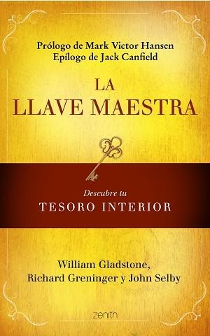 LLAVE MAESTRA, LA (ZENITH) | 9788408108504 | GLADSTONE, WILLIAM / GRENINGER, RICHARD / SELBY, JOHN | Llibreria Aqualata | Comprar libros en catalán y castellano online | Comprar libros Igualada