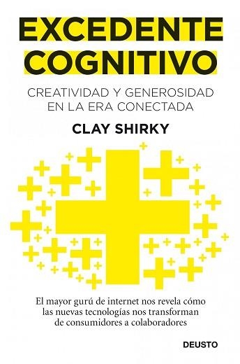 EXCEDENTE COGNITIVO. CREATIVIDAD Y GENEROSIDAD EN LA ERA CONECTADA | 9788423428632 | SHIRKY, CLAY | Llibreria Aqualata | Comprar llibres en català i castellà online | Comprar llibres Igualada