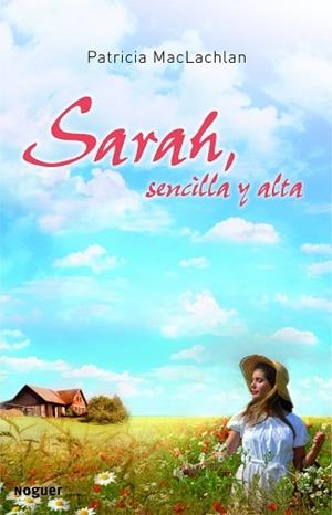 SARAH SENCILLA Y ALTA (NOGUER JUVENIL) | 9788427901346 | MACLACHLAN, PATRICIA | Llibreria Aqualata | Comprar libros en catalán y castellano online | Comprar libros Igualada