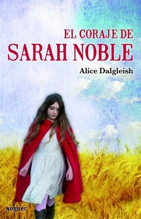 CORAJE DE SARAH NOBLE, EL (NOGUER JUVENIL) | 9788427901438 | DALGLIESH, ALICE | Llibreria Aqualata | Comprar libros en catalán y castellano online | Comprar libros Igualada