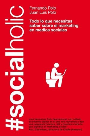 SOCIALHOLIC | 9788498751918 | POLO, FERNANDO / POLO, JUAN LUIS | Llibreria Aqualata | Comprar llibres en català i castellà online | Comprar llibres Igualada