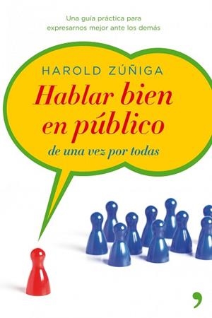 HABLAR BIEN EN PUBLICO DE UNA VEZ POR TODAS | 9788499980867 | ZUÑIGA FERNANDEZ, HAROLD | Llibreria Aqualata | Comprar llibres en català i castellà online | Comprar llibres Igualada