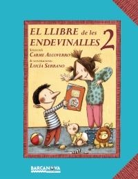 LLIBRE DE LES ENDEVINALLES 2, EL | 9788448926687 | ALCOVBERRO, CARME (SEL) / SERRANO, LUCIA (IL·LUSTR | Llibreria Aqualata | Comprar libros en catalán y castellano online | Comprar libros Igualada