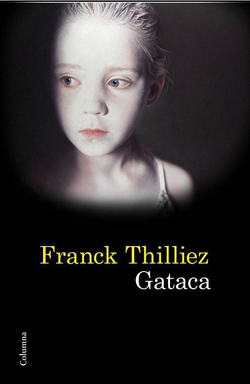 GATACA (CLASSICA 919) | 9788466414739 | THILLIEZ, FRANK | Llibreria Aqualata | Comprar libros en catalán y castellano online | Comprar libros Igualada