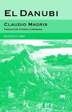 DANUBI, EL (BUTXACA 1984 3) | 9788493733421 | MAGRIS, CLAUDIO | Llibreria Aqualata | Comprar libros en catalán y castellano online | Comprar libros Igualada