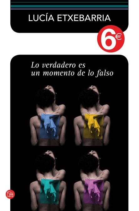 LO VERDADERO ES UN MOMENTO DE LO FALSO (PDL) | 9788466325417 | ETXEBARRIA, LUCIA | Llibreria Aqualata | Comprar llibres en català i castellà online | Comprar llibres Igualada