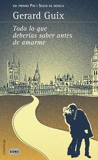 TODO LO QUE DEBERIAS SABER ANTES DE AMARME | 9788483653173 | GUIX, GERARD | Llibreria Aqualata | Comprar libros en catalán y castellano online | Comprar libros Igualada
