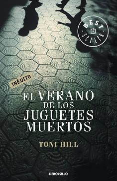 VERANO DE LOS JUGUETES MUERTOS, EL (BEST SELLER 910) | 9788499891040 | HILL, TONI | Llibreria Aqualata | Comprar llibres en català i castellà online | Comprar llibres Igualada